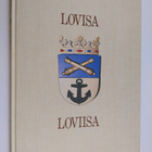 Veikko Laihanen : Lovisa = Loviisa = The Town of Loviisa - pikkukuva 1
