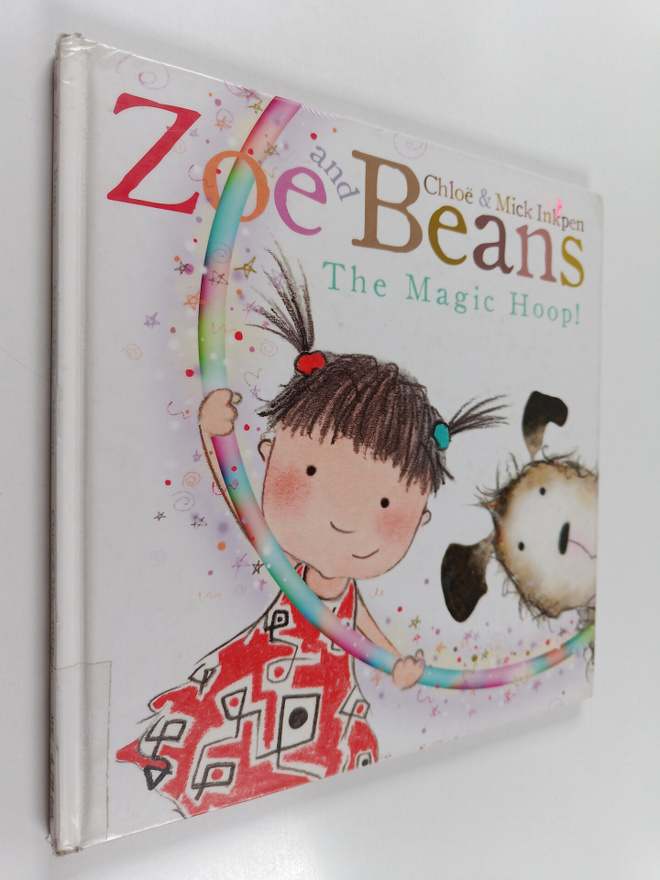 Chloe Inkpen : Zoe and Beans : the magic hoop