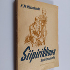 F. M. Karrakoski : Siipirikkona kotirintamalla - pikkukuva 1