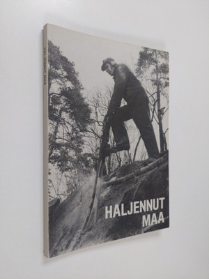 Tuulikki (toim.) Alsta : Haljennut maa : kokoelma novelle...