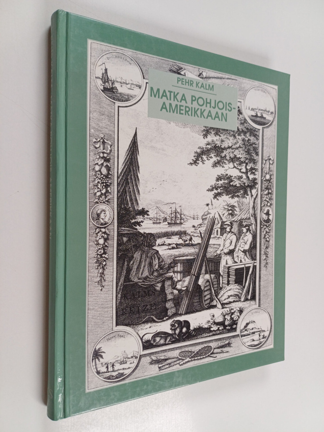 Pehr Kalm : Matka Pohjois-Amerikkaan