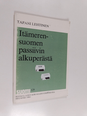 Tapani Lehtinen : Itämerensuomen passiivin alkuperästä
