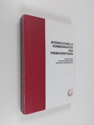 Interkulturelle Kommunikation und Fremdverstehen : Dokume...