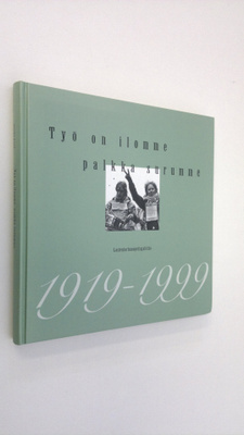 Annika Åsvik : Työ on ilomme, palkka surumme : Lastentarh...