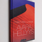 Kaija Junkkari : Avara hellyys - pikkukuva 1