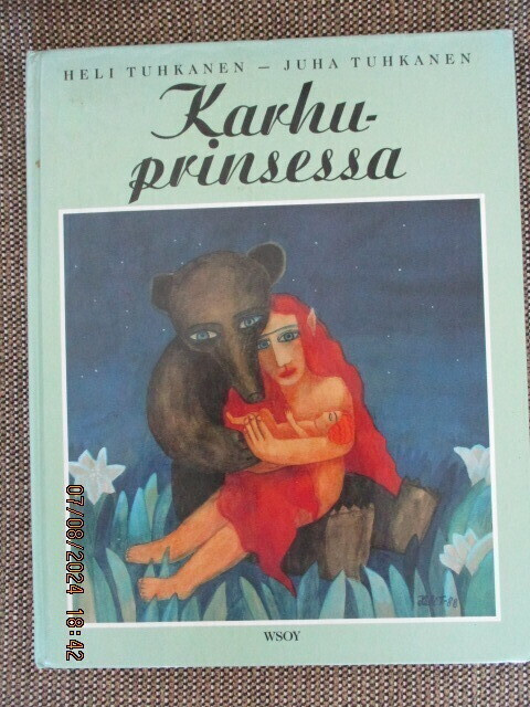Heli Tuhkanen - Juha Tuhkanen KARHUPRINSESSA
