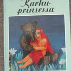 Heli Tuhkanen - Juha Tuhkanen KARHUPRINSESSA - pikkukuva 1