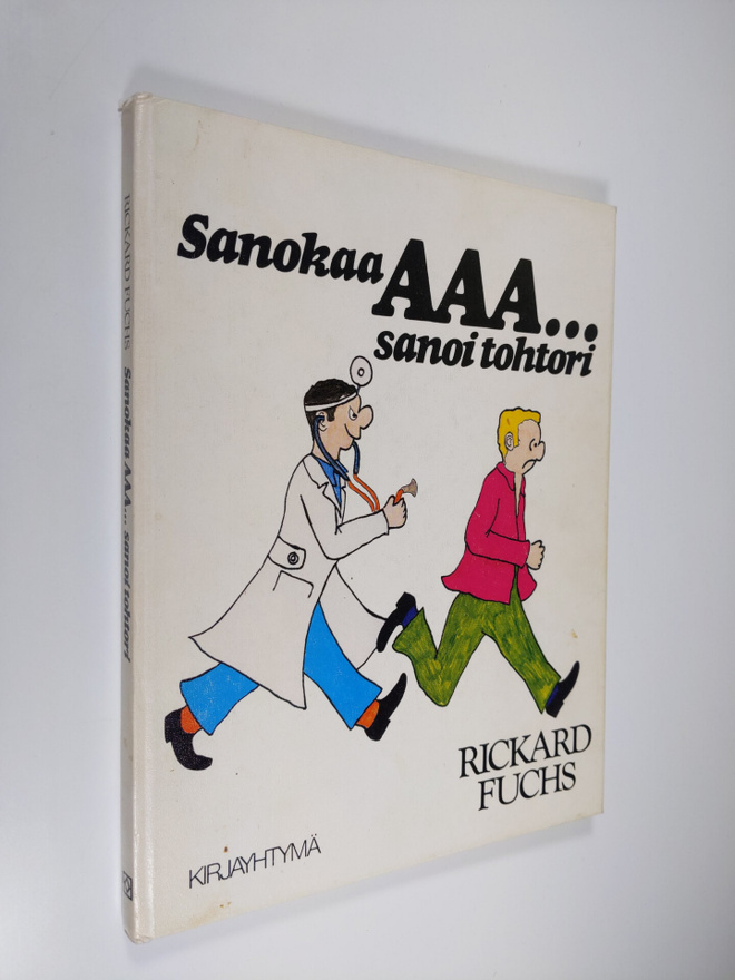 Rickard Fuchs : Sanokaa aaa sanoi tohtori
