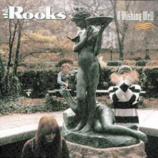 The Rooks ** A Wishing Well ** CD