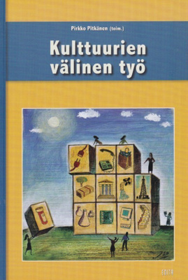 Pirkko Pitkänen (toim.): Kulttuurien välinen työ