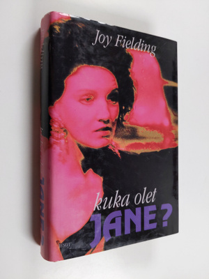 Joy Fielding : Kuka olet Jane