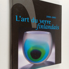 Heikki Matiskainen : L'art du verre finlandais 2000-2005 - pikkukuva 1