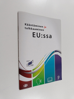 Kääntäminen ja tulkkaaminen EU:ssa