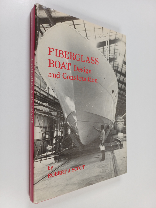 Robert J. Scott : Fiberglass Boat Design and Construction