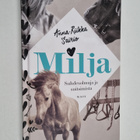 Anna-Riikka Sairio : Milja : suhdesolmuja ja suitsimista - pikkukuva 1