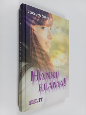 Jocelyn Shipley : Hanki elämä!