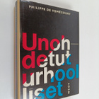 Philippe de Vomecourt : Unohdetut urhoolliset : kertomus ... - pikkukuva 1