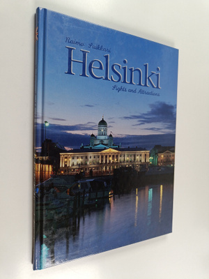 Raimo Suikkari : Helsinki : sights and attractions