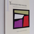 Eeva Martikainen : Teologian perusmalleja klassisesta pos... - pikkukuva 1