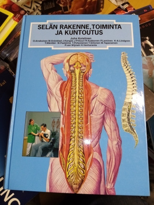 SELÄN RAKENNE, TOIMINTA JA KUNTOUTUS ( SIS POSTIKULU  )