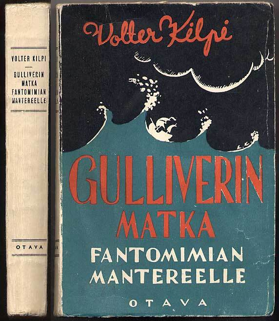 Volter Kilpi: Gulliverin matka Fantomimian mantereelle