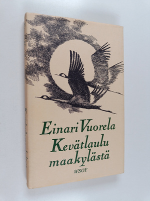 Einari Vuorela : Kevätlaulu maakylästä
