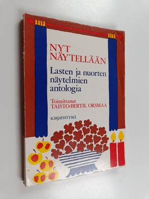 Nyt näytellään : lasten ja nuorten näytelmien antologia