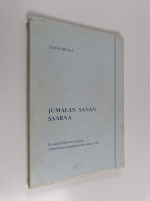 Yrjö Sariola : Jumalan sanan saarna