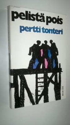 Pertti Tonteri : Pelistä pois