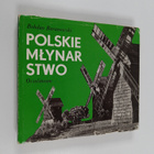 Bohdan Baranowski : Polskie mlynar stwo - Ossolineum - pikkukuva 1