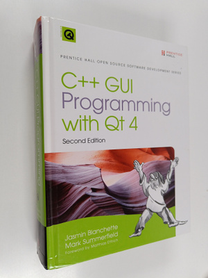 Jasmin Blanchette : C++ GUI programming with Qt 4