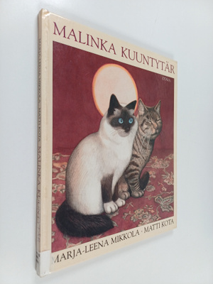 Marja-Leena Mikkola : Malinka Kuuntytär