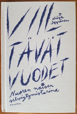 Liisa Seppänen: Viiltävät vuodet