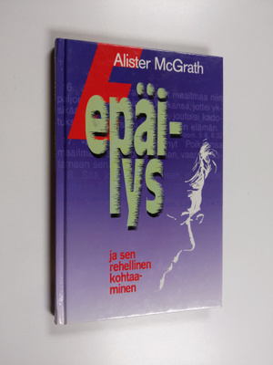 Alister McGrath : Epäilys ja sen rehellinen kohtaaminen