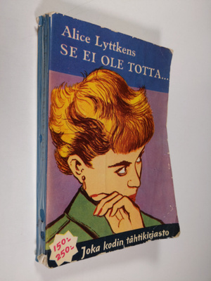 Alice Lyttkens : Se ei ole totta
