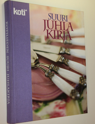 Kirsikka ym. Myllyrinne : Suuri juhlakirja
