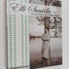 Hanna Suutela ym. : Elli Suutela : kotoisia muistoja vuos... - pikkukuva 1