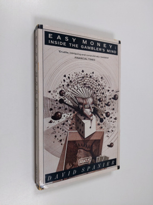 David Spanier : Easy Money - Inside the Gambler's Mind