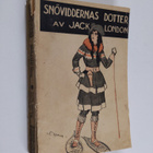 Jack London : Snöviddernas dotter - pikkukuva 1