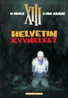William Vance - XIII - Helvetin kyyneleet