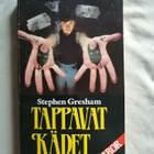 Gresham, Stephen: Tappavat kädet - pikkukuva 1