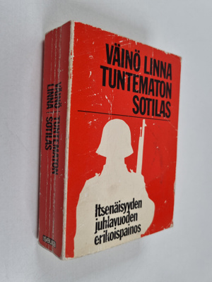 Väinö Linna : Tuntematon sotilas : itsenäisyyden juhlavuo...
