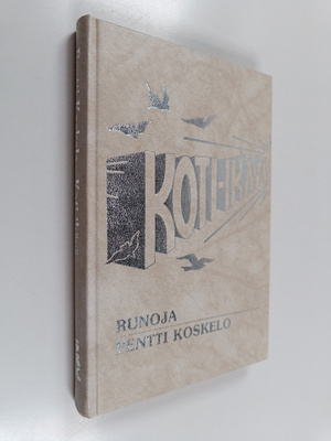 Pentti Koskelo : Koti-ikävä