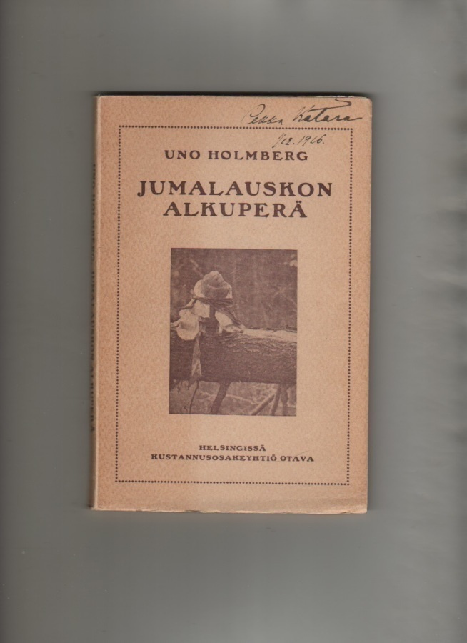 Holmberg:Jumalauskon alkuperä, Otava 1916, nid,tekijä =Harva