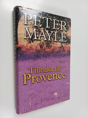 Peter Mayle : Tillbaka till Provence