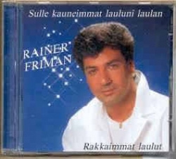 Rainer Friman - Sulle Kauneimmat Lauluni Laulan (CD)