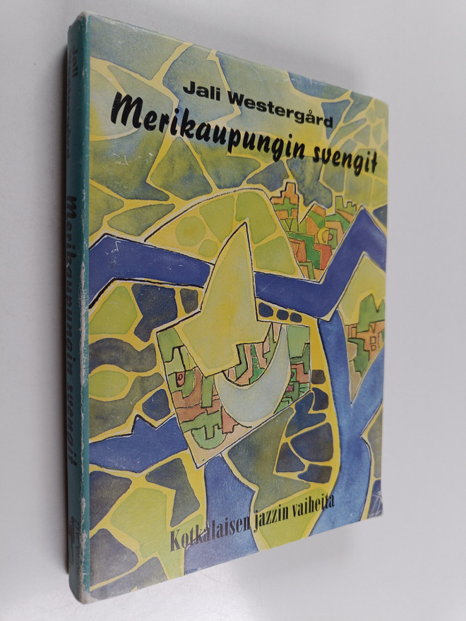 Jali Westergård : Merikaupungin svengit (signeerattu)