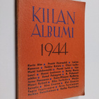 Kirjailijaryhmä Kiilan albumi 4 : 1944 - Kiilan albumi 4 - pikkukuva 1