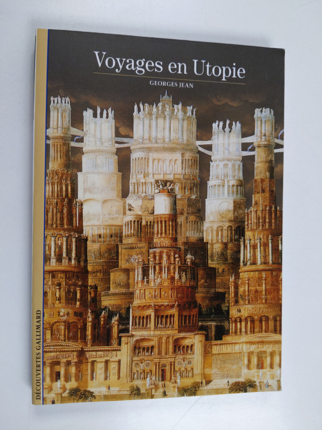 Georges Jean : Voyages en utopie