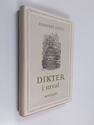 Johannes Edfelt : Dikter i urval